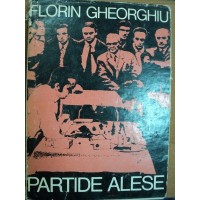 Partide alese-Florin Gheorghiu